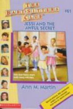 Jessi and the Awful Secret - Book #61 of the Baby-Sitters Club