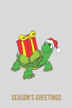 Season's Greetings | Notebook: Tortoise gifts for tortoise lovers and men and women | Lined notebook/journal/logbook