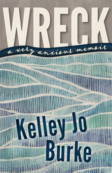 Paperback Wreck: A Very Anxious Memoir Book