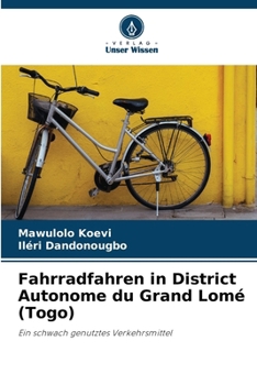 Paperback Fahrradfahren in District Autonome du Grand Lomé (Togo) [German] Book