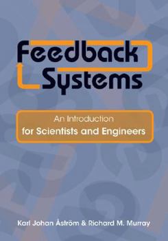 Hardcover Feedback Systems: An Introduction for Scientists and Engineers Book