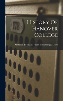 Hardcover History Of Hanover College Book