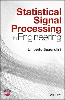 Hardcover Statistical Signal Processing in Engineering Book