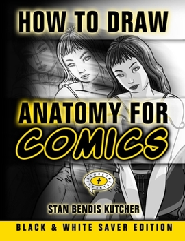 Paperback How to Draw Anatomy for Comics - Black & White Saver Edition Book