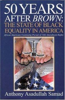 Hardcover 50 Years After Brown: The State of Black Equality in America Book