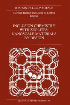 Hardcover Inclusion Chemistry with Zeolites: Nanoscale by Design Book