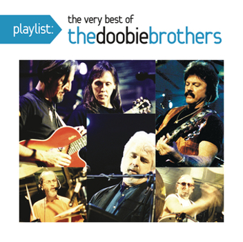 Playlist: The Very Best of The Doobie Brothers