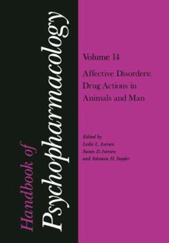 Paperback Handbook of Psychopharmacology: Volume 14 Affective Disorders: Drug Actions in Animals and Man Book