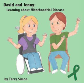 Paperback David and Jenny: Learning about Mitochondrial Disease Book