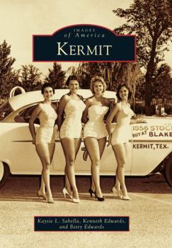 Kermit - Book  of the Images of America: Texas