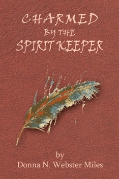 Paperback Charmed by the Spirit Keeper Book