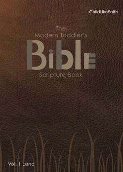 Board book The Modern Toddler's Bible Scripture Book Vol. 1 Land Book