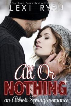 Paperback All or Nothing: An Abbott Springs Romance Book