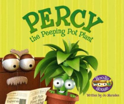 Paperback Percy the Peeping Pot Plant (Hoo Ha House) Book