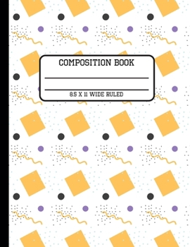 Composition Book Wide Ruled: Trendy 80s Geometric Vintage Back to School Writing Notebook for Students and Teachers in 8.5 x 11 Inches