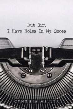 Paperback But Sir, I Have Holes in My Shoes Book