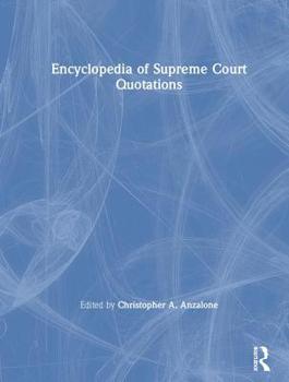 Hardcover The Encyclopedia of Supreme Court Quotations Book