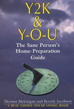 Paperback Y2K and Y-O-U: The Sane Person's Home Preparation Guide Book