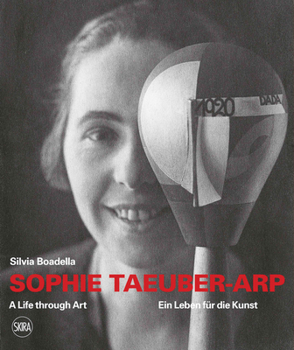 Paperback Sophie Taeuber-Arp: A Life Through Art Book