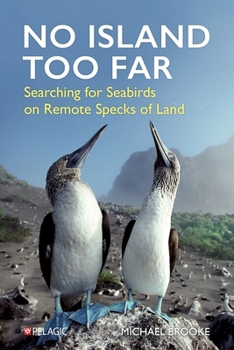 Paperback No Island Too Far: Searching for Seabirds on Remote Specks of Land Book