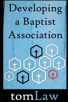 Paperback Developing a Baptist Association Book