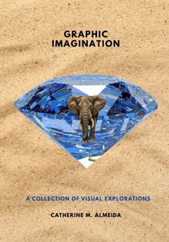 Paperback Graphic Imagination: A Collection of Visual Explorations Book