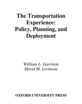 Hardcover The Transportation Experience: Policy, Planning, and Deployment Book