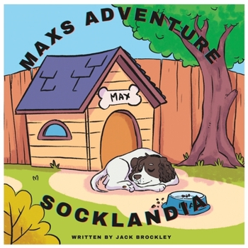 Paperback Maxs Adventure: Socklandia Book