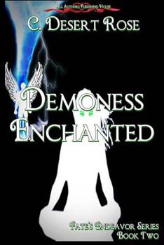 Paperback Demoness Enchanted: Fate's Endeavor Book Two Book