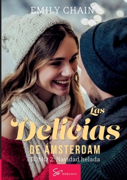 Las delicias de Ámsterdam - Tomo 2: Navidad helada