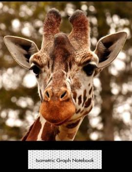 Paperback Isometric Graph Notebook: Giraffe 3D Graph Paper Notebook - 8.5 X 11 - 150 Pages (75 Sheets). Glossy Cover. Book