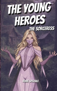 Paperback The Young Heroes: The Sorceress Book