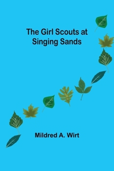 Girl Scouts at Singing Sands; - Book #2 of the Girl Scouts