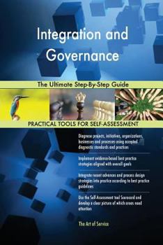 Paperback Integration and Governance The Ultimate Step-By-Step Guide Book