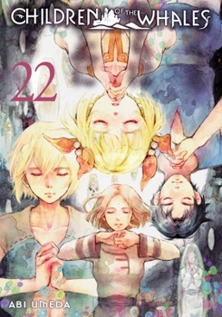 クジラの子らは砂上に歌う 22 - Book #22 of the  [Kujira no kora wa saj ni utau]