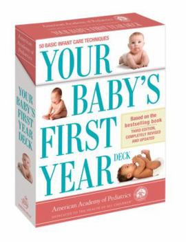 Your Baby's First Year Deck: 50 Basic Infant Care Techniques