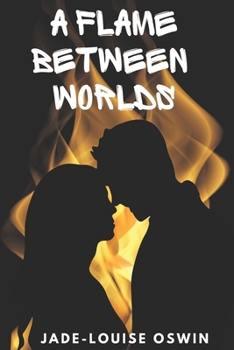 Paperback A flame between worlds Book
