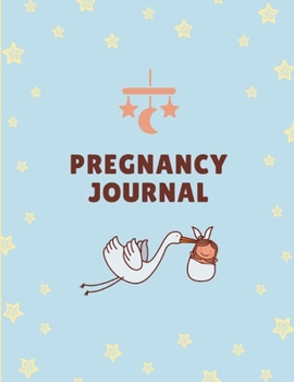 Pregnancy Journal: 40 Week Planner and more