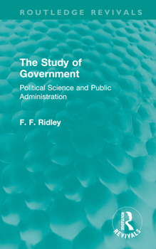 Hardcover The Study of Government: Political Science and Public Administration Book