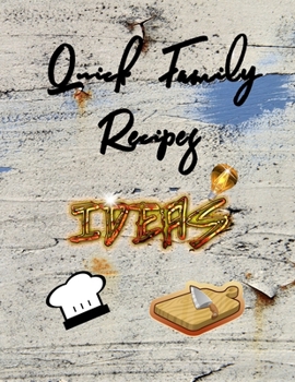 My Recipes Journal: Quick Family Recipes Ideas (Blank Cookbooks Journal)