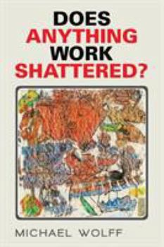 Paperback Does Anything Work Shattered? Book