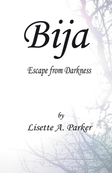 Paperback Bija: Escape from Darkness Book