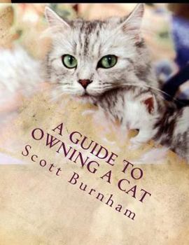 Paperback A Guide To Owning A Cat: What do I do when I go on vacation. Book