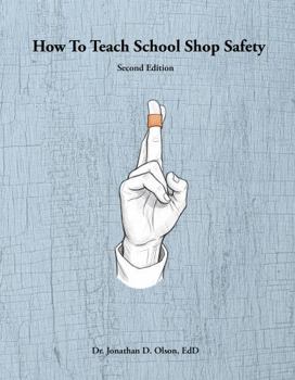 Hardcover How To Teach School Shop Safety: Second Edition Book