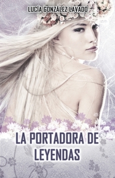 Paperback La portadora de Leyendas [Spanish] Book