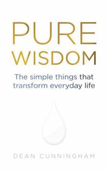 Paperback Pure Wisdom: The simple things that transform everyday life Book