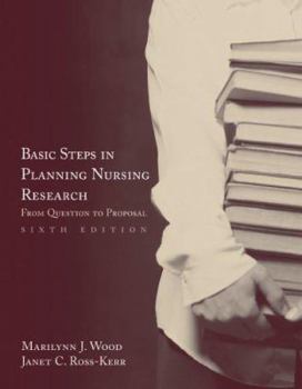 Paperback Basic Steps in Planning Nursing Research: From Question to Proposal Book