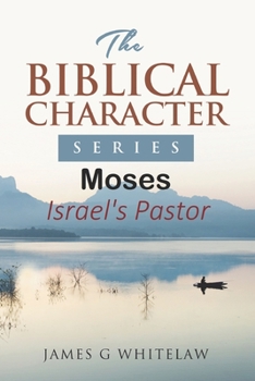 Paperback Moses: Israel's Pastor Book