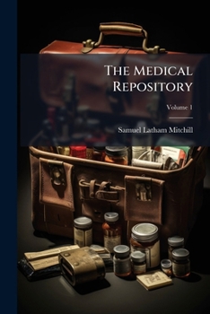 Paperback The Medical Repository; Volume 1 Book