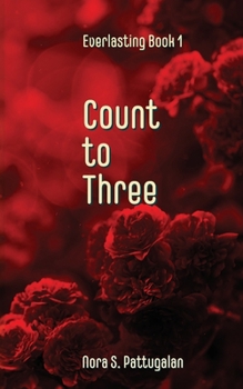 Paperback Count to Three: An Everlasting Novel Book